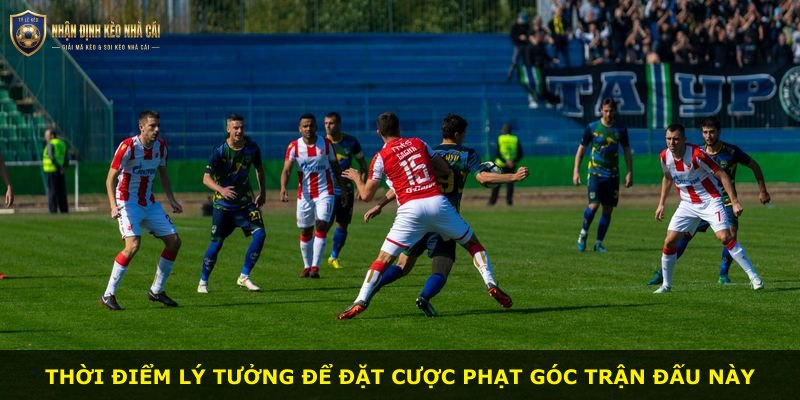 Thời điểm lý tưởng để đặt cược phạt góc trận đấu này