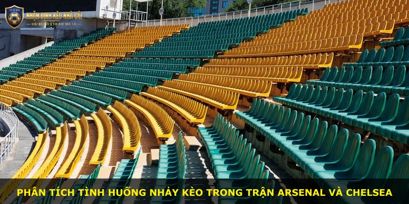 Phân tích tình huống nhảy kèo trong trận Arsenal và Chelsea