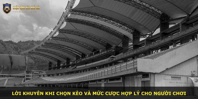 Lời khuyên khi chọn kèo và mức cược hợp lý cho người chơi