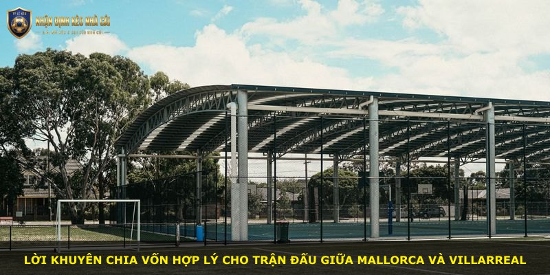Lời khuyên chia vốn hợp lý cho trận đấu giữa Mallorca và Villarreal