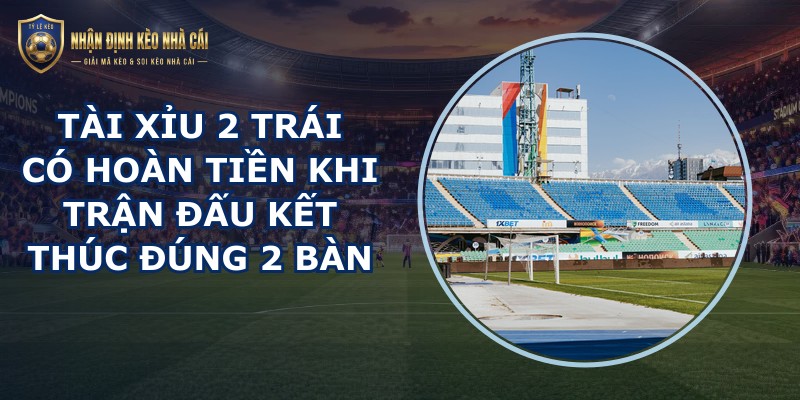Tài Xỉu 2 Trái